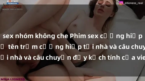 sex nhóm không che Phim sex cưỡng hiếp vietsub: Nữ sinh bị tên trộm cưỡng hiếp tại nhà và câu chuyện đầy kịch tính của vietsub