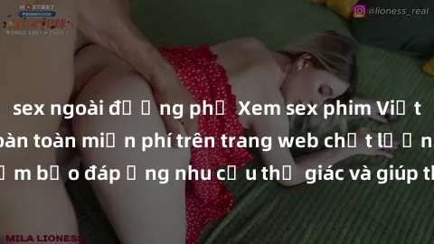sex ngoài đường phố Xem sex phim Việt Nam không che hoàn toàn miễn phí trên trang web chất lượng cao. Đảm bảo đáp ứng nhu cầu thị giác và giúp thỏa mãn mong muốn của bạn.