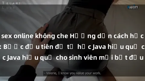 sex online không che Hướng dẫn cách học Java cho sinh viên: Bước đầu tiên để tự học Java hiệu quả cho sinh viên mới bắt đầu là gì?