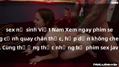 sex nữ sinh Việt Nam Xem ngay phim sex jav HD với những cảnh quay chân thực, hấp dẫn không che. Cùng thưởng thức những bộ phim sex jav HD hot nhất hiện nay!